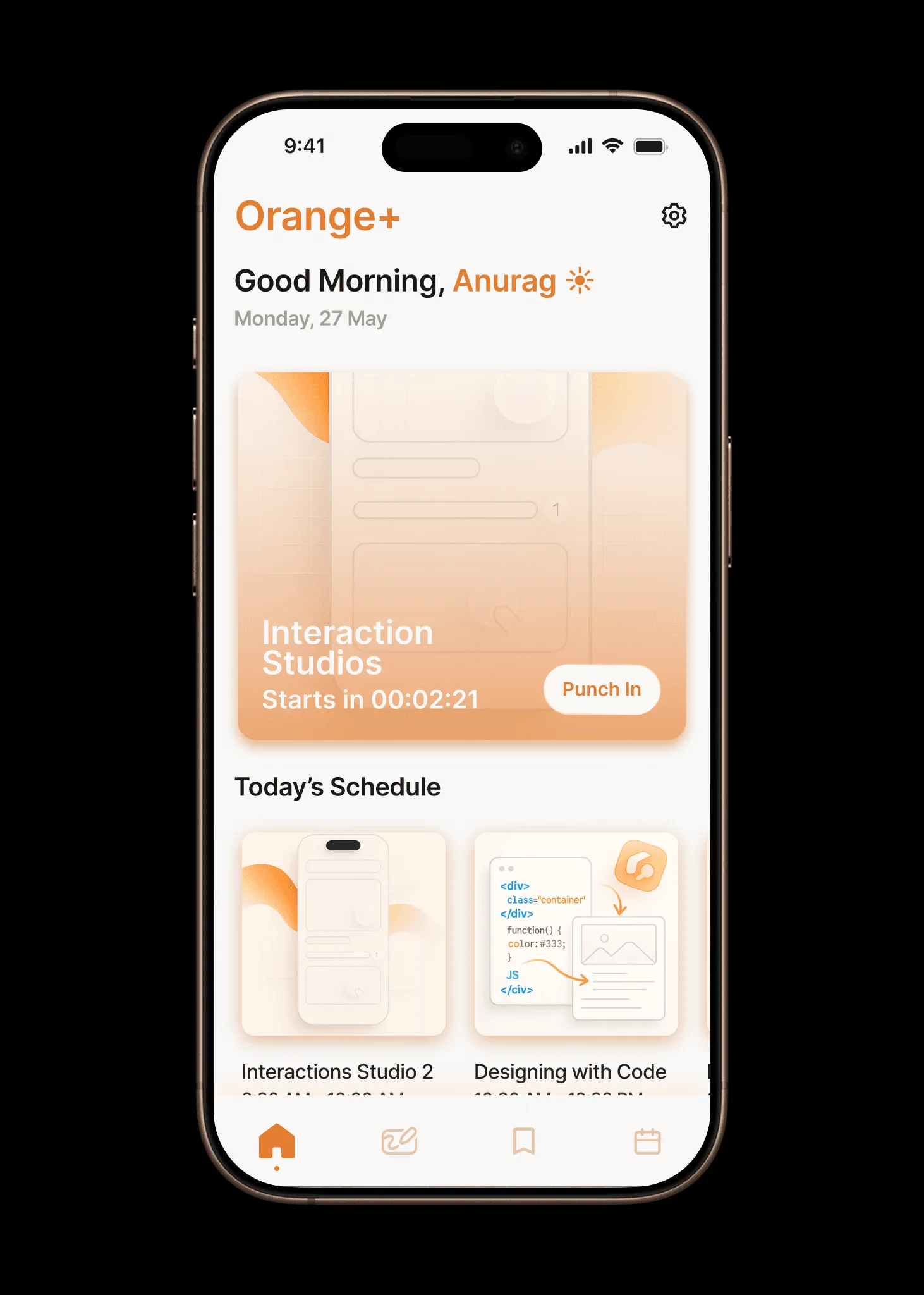 The home screen. A live punch-in for the class starting in two minutes, then the rest of the day underneath it. The Orange+ home screen showing a good morning greeting, a live punch-in card for a class starting in two minutes, and the day’s schedule